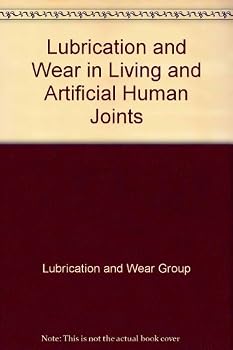 Hardcover Lubrication and Wear in Living and Artificial Human Joints: Symposium Book