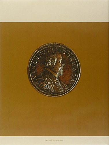 I Gonzaga Di Mantova. Una Stirpe Per Una Capitale Europea. Il Duca Re. Splendore E Declino Da Vincenzo I A Vincenzo Ii (1587-1627) (Vol. 4) - 2