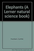 Elephants (A Lerner Natural Science Book) 0822514524 Book Cover