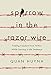 Sparrow in the Razor Wire: Finding Freedom from Within While Serving a Life Sentence