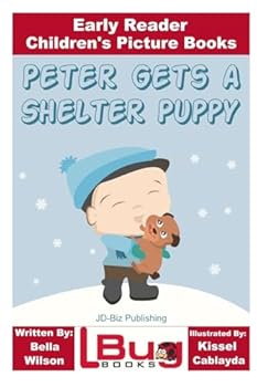 Paperback Peter Gets a Shelter Puppy - Early Reader - Children's Picture Books Book