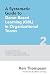A Systematic Guide To Game-based Learning (GBL) In Organizational Teams: Transform Performance Through Experiential Learning, Social Learning and Team Dynamics (The Systematic Guide Series) (Volume 2)