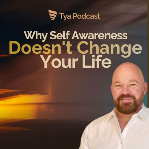 Why Self-Awareness Doesn&rsquo;t Change Your Life