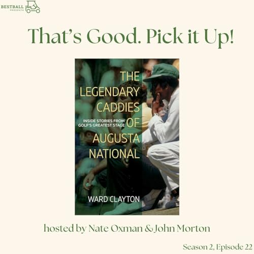 Ward Clayton - Legendary Caddies of Augusta National