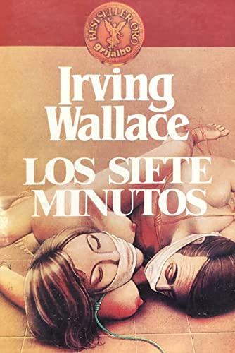 LOS SIETE MINUTOS by IRVING WALLACE [Spanish] 8425315956 Book Cover