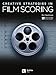 Creative Strategies in Film Scoring Audio and Video Access Included | Berklee Guide for Composers and Filmmakers | Learn to Score Music for Film, TV, and Video Games