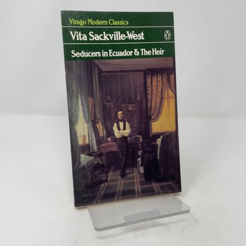 Seducers in Ecuador and The Heir (Virago Modern Classics)