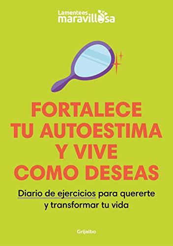 Fortalece Tu Autoestima Y Vive Como Deseas: Diario De Ejercicios Para Quererte Y Transformar Tu Vida Crecimiento Personal Fortalece Tu Autoestima Y Vive Como Deseas: Diario De Ejercicios Para Quererte Y Transformar Tu Vida Crecimiento Personal