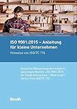 ISO 9001:2015 - Anleitung für kleine Unternehmen: Hinweise von ISO/TC 176 Deutsche Übersetzung der englischsprachigen Buches