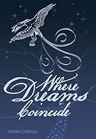 Where Dreams Coincide 1452524017 Book Cover