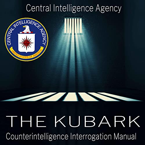 The Kubark Counterintelligence Interrogation Manual : Central Intelligence Agency episode artwork