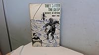 They dared the deep;: A history of diving B0007DZY9W Book Cover