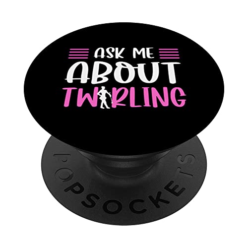 Ask Me About Twirling. Majorette Twirler Baton Twirling PopSockets Swappable PopGrip, Black
