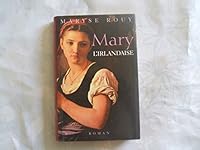 Mary l'Irlandaise 2764400853 Book Cover