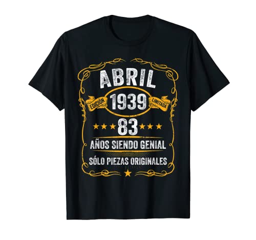 83 Años Cumpleaños Abril 1939 Hombre Mujer Abril 1939 83 Camiseta