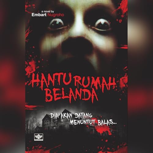 Hantu Rumah Belanda Audiobook By Embart Nugroho cover art