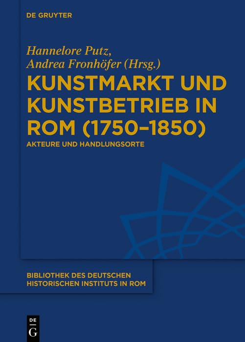 Kunstmarkt und Kunstbetrieb in Rom livre histoire art 1750-1850