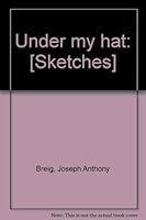Under my hat: [Sketches] B0007EXT48 Book Cover