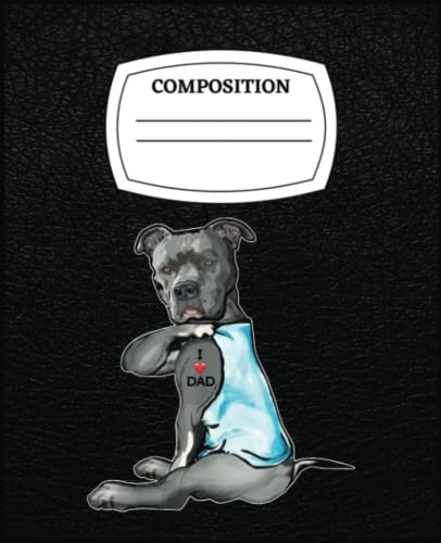 Funny Women Gifts Dog Pitbull I Love Dad Tattoo Gift: A Collection of Memories and Thoughts