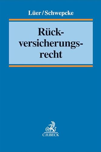 Preisvergleich Produktbild Rückversicherungsrecht: Handbuch