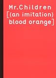 バンドスコア Mr.Children/[(an imitation)blood orange]