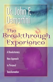 Paperback The Breakthrough Experience: A Revolutionary New Approach to Personal Transformation Book