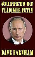 Snippets of Vladimir Putin 150567638X Book Cover