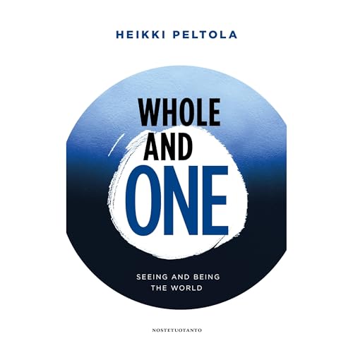 WHOLE AND ONE Audiolibro Por Heikki Peltola arte de portada