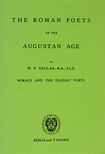 The Roman Poets of the Augustan Age: Horace and... 0819601608 Book Cover