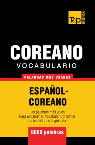 Vocabulario Español-Coreano - 9000 palabras más usadas (Spanish collection) (Spanish Edition)