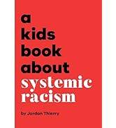 A Kids Book About Systemic Racism