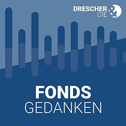 FONDSGEDANKEN Podcast Por DRESCHER & CIE AG arte de portada