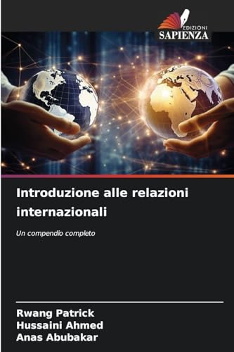 Introduzione alle relazioni internazionali: Un compendio completo