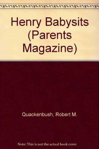 Henry Babysits (Parents Magazine) 0448043386 Book Cover