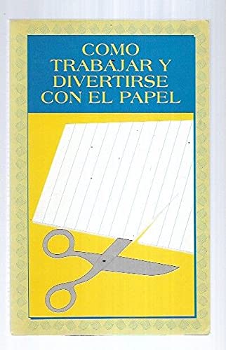 Como trabajar y divertirse con el papel