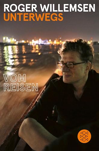 Unterwegs: Vom Reisen (German Edition)