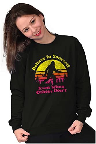 Brisco Brands Believe In Yourself Bigfoot Sasquatch Sweatshirt for Men or Women 5