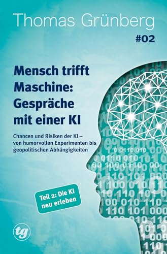 Mensch trifft Maschine – Gespräche mit einer KI #02: Chancen und Risiken der KI – von humorvollen Experimenten bis geopolitischen Abhängigkeiten