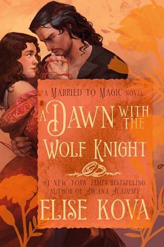 כריכת הספר A Dawn with the Wolf Knight מאת Elise Kova