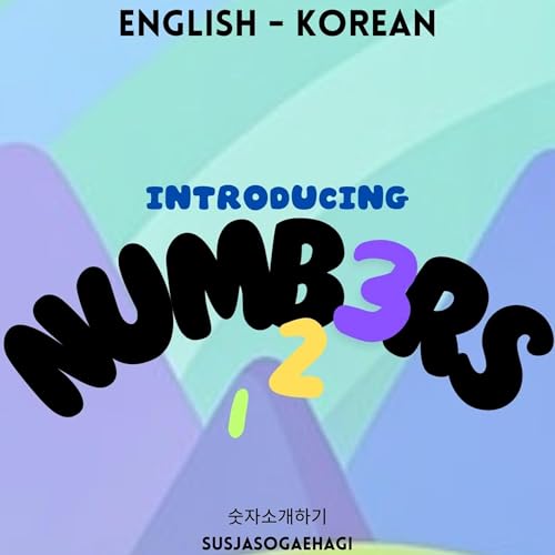 Introducing Numbers / 숫자소개하기 by Amelia Rasen episode artwork