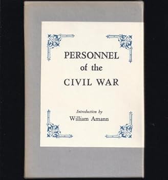 Personnel of the Civil War, Volumes I and II
