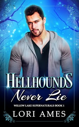 Hellhounds Never Lie: MM Paranormal Romance: 1