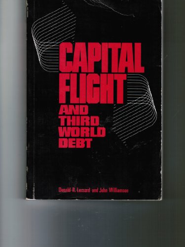 Capital Flight and Third World Debt 0881320536 Book Cover