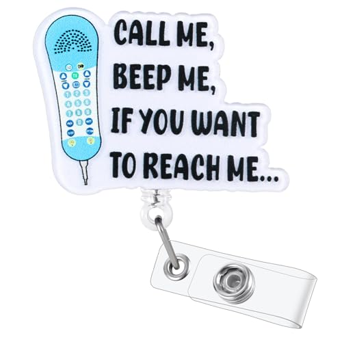 Call ME, BEEP ME, IF You Want to Reach ME...Funny Nurse Badge Reel | Retractable ID Card Badge Holder | Medical Badge Clip for ER ED ICU RN LPN RT Rph MA CNA Administrative Specialist Patient Services