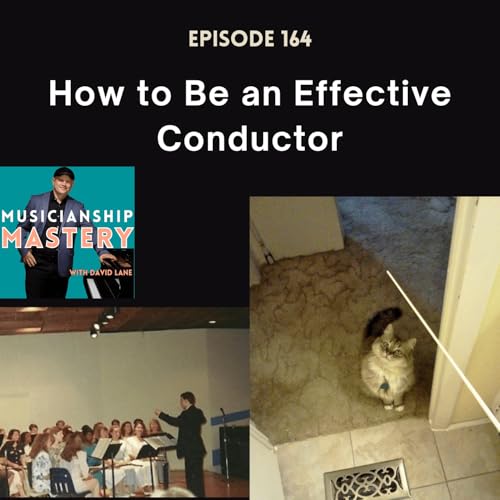How to Be an Effective Conductor