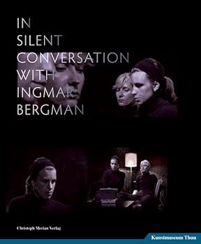 In Silent Conversation with Ingmar Bergman