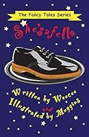 She'safella: A Fancy Tale 1515385299 Book Cover
