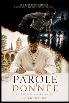 Une Parole Donnée. (French Edition)