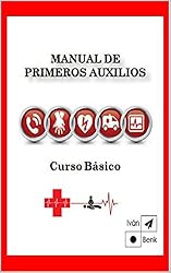 Manual de Primeros Auxilios: Curso Básico y Sencil...: