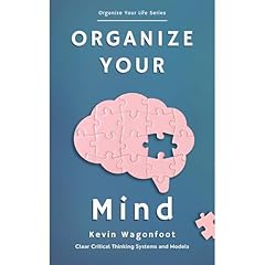 Organize Your Mind Audiolibro Por Kevin Wagonfoot arte de portada